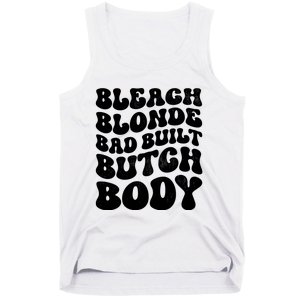 Bleach Blonde Bad Built Butch Body Tank Top