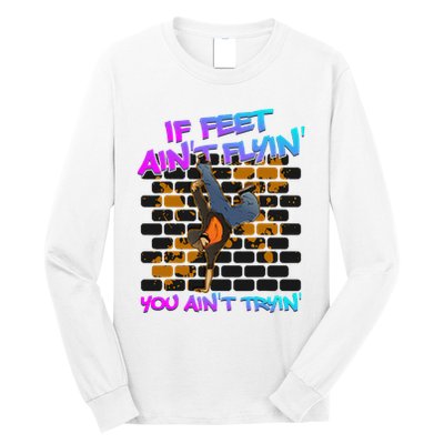 Breakdancing B Boy Hi Phop Dance Break Dancers Breakdance Long Sleeve Shirt