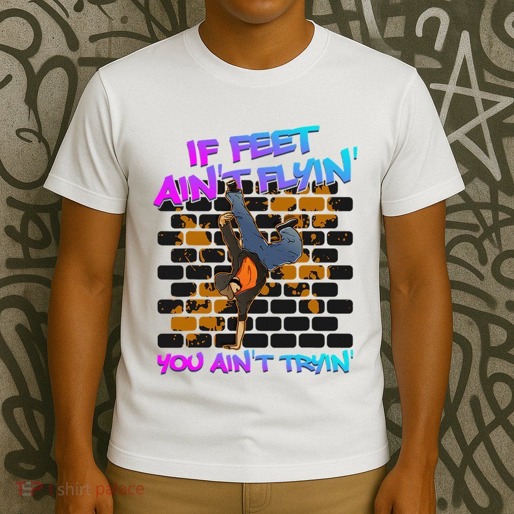 Breakdancing B Boy Hi Phop Dance Break Dancers Breakdance T-Shirt