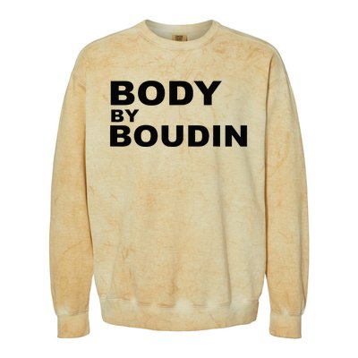 Body By Boudin  Louisiana Cajun Food Souvenir Colorblast Crewneck Sweatshirt