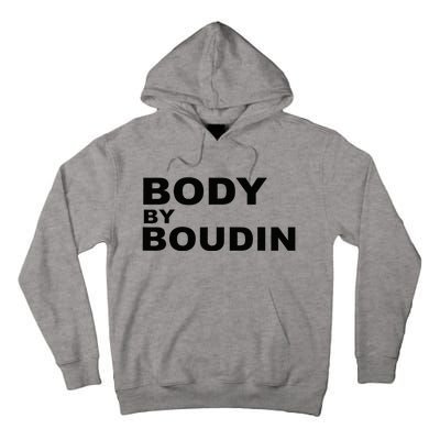 Body By Boudin  Louisiana Cajun Food Souvenir Tall Hoodie