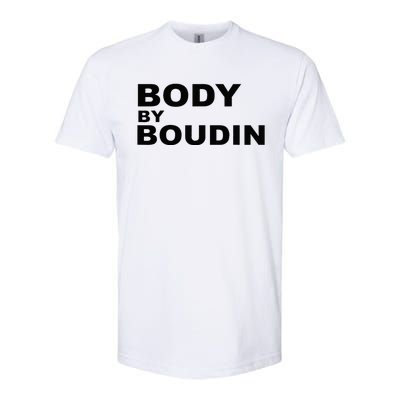 Body By Boudin  Louisiana Cajun Food Souvenir Softstyle CVC T-Shirt