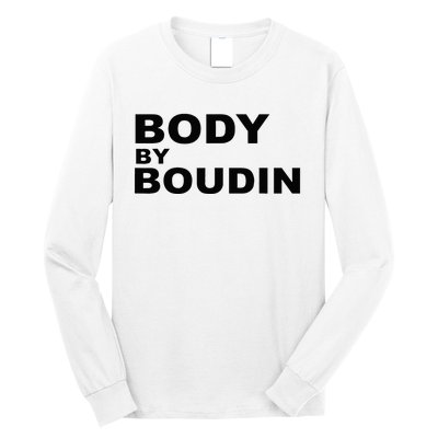 Body By Boudin  Louisiana Cajun Food Souvenir Long Sleeve Shirt