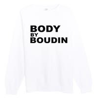 Body By Boudin  Louisiana Cajun Food Souvenir Premium Crewneck Sweatshirt