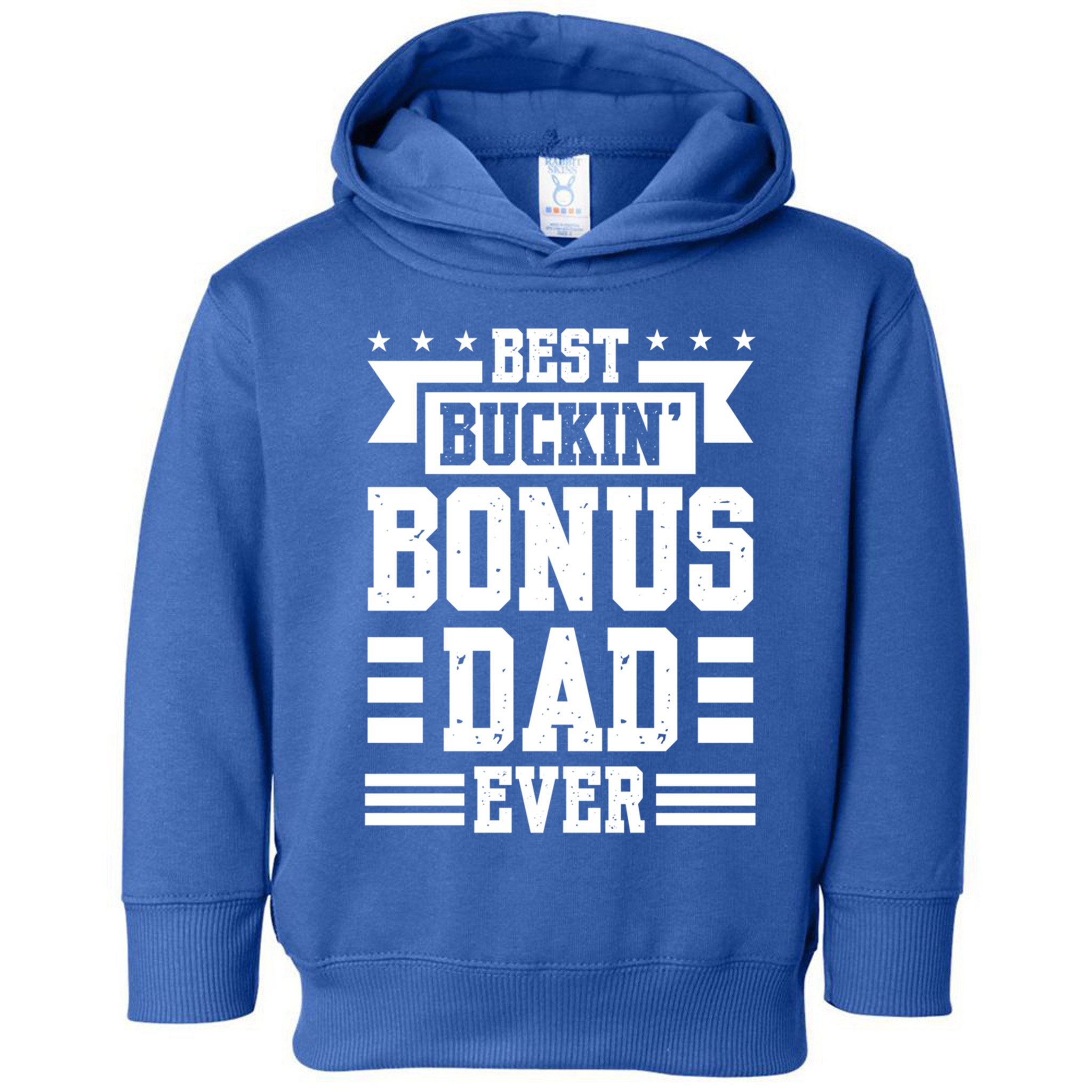 Best Buckin Bonus Dad Ever Bonus Dad Gift Toddler Hoodie