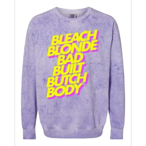 Bleach Blonde Bad Built Butch Body Anti Maga Colorblast Crewneck Sweatshirt