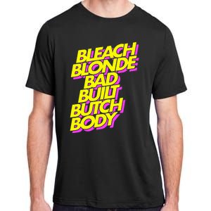 Bleach Blonde Bad Built Butch Body Anti Maga Adult ChromaSoft Performance T-Shirt