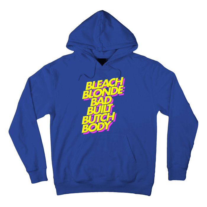 Bleach Blonde Bad Built Butch Body Anti Maga Hoodie