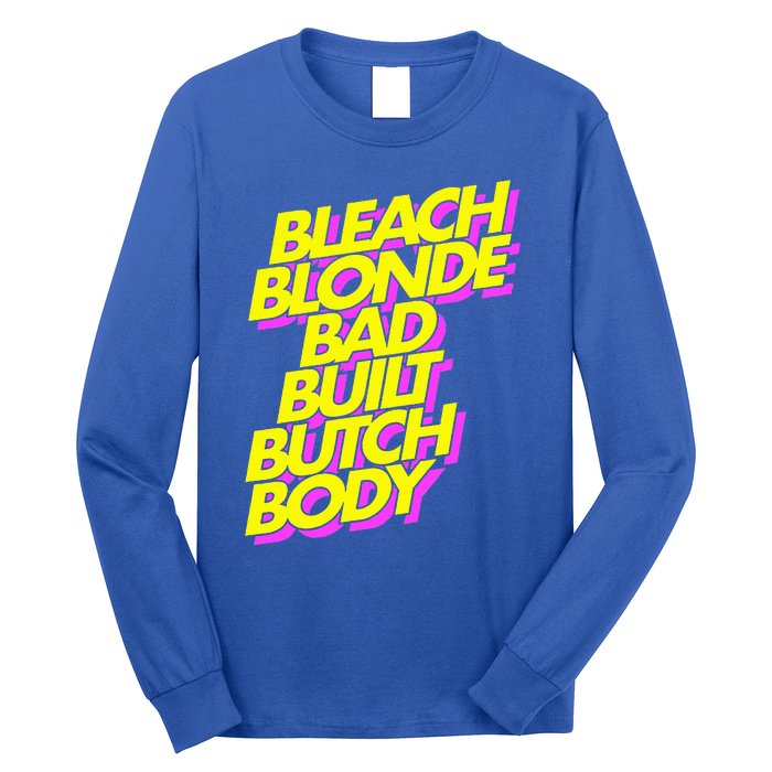 Bleach Blonde Bad Built Butch Body Anti Maga Long Sleeve Shirt