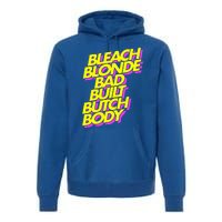 Bleach Blonde Bad Built Butch Body Anti Maga Premium Hoodie