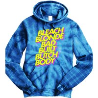 Bleach Blonde Bad Built Butch Body Anti Maga Tie Dye Hoodie