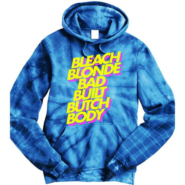 Bleach Blonde Bad Built Butch Body Anti Maga Tie Dye Hoodie