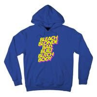 Bleach Blonde Bad Built Butch Body Anti Maga Tall Hoodie