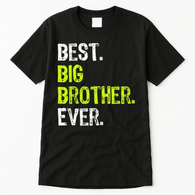 Best Big Brother Ever Nager Older Sibling For Tall T-Shirt