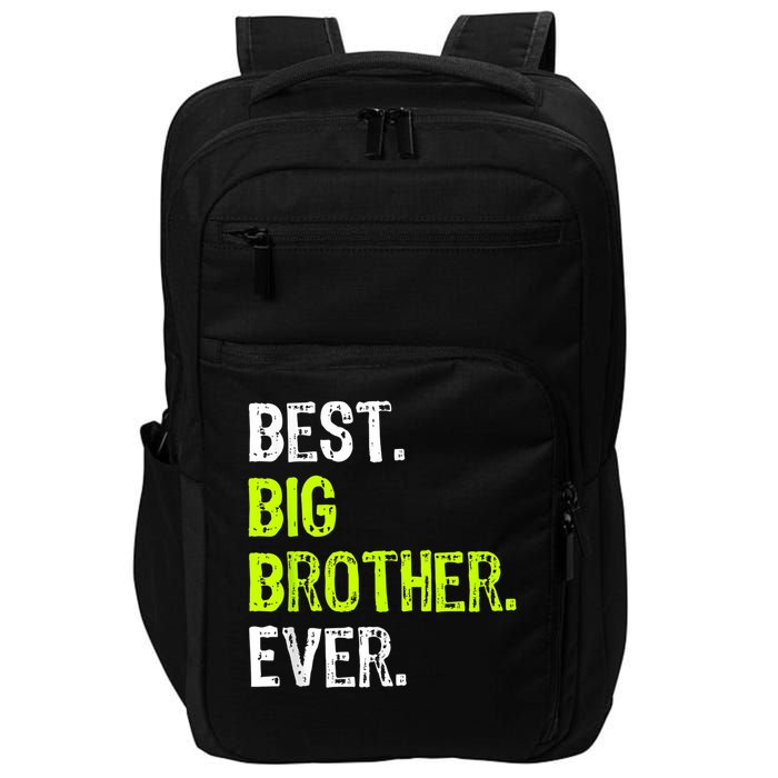 Best Big Brother Ever Nager Older Sibling For Impact Tech Backpack