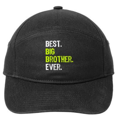 Best Big Brother Ever Nager Older Sibling For 7-Panel Snapback Hat
