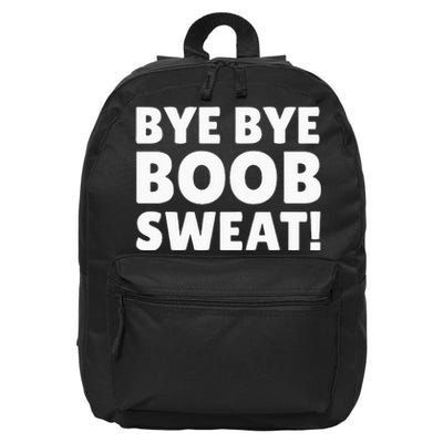 Bye Bye Boob Sweat! Funny Breast Reduction 16 in Basic Backpack