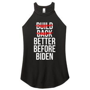 Better Before Biden Funny Anti Joe Biden Saying Sarcasm Women's Perfect Tri Rocker Tank