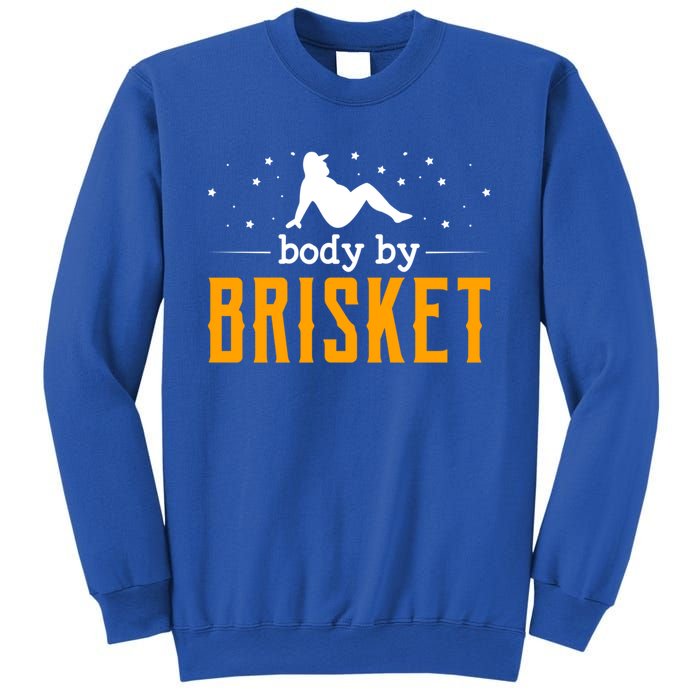 Body By Brisket Backyard Cookout Bbq Grill Gift Sweatshirt