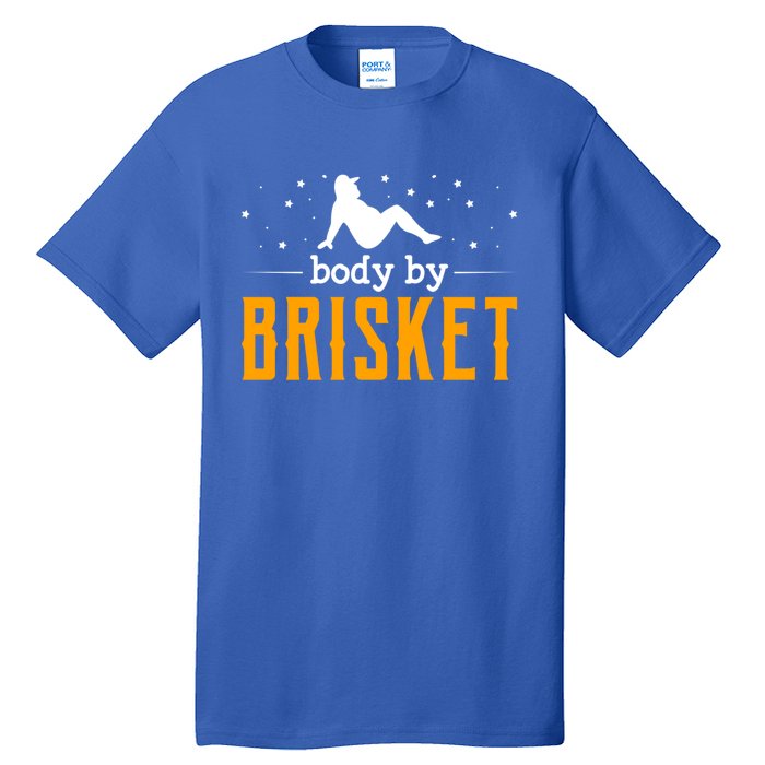 Body By Brisket Backyard Cookout Bbq Grill Gift Tall T-Shirt