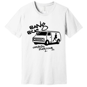 Bang Bus Premium T-Shirt