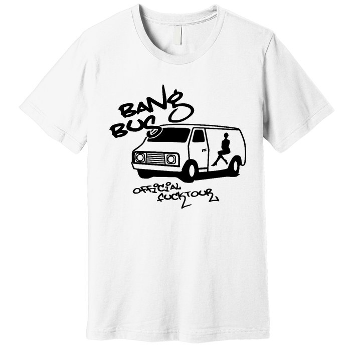 Bang Bus Premium T-Shirt