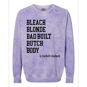 Bleach Blonde Bad Built Butch Body Colorblast Crewneck Sweatshirt