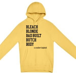 Bleach Blonde Bad Built Butch Body Premium Pullover Hoodie