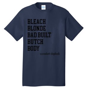 Bleach Blonde Bad Built Butch Body Tall T-Shirt