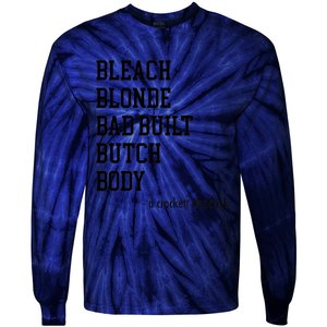 Bleach Blonde Bad Built Butch Body Tie-Dye Long Sleeve Shirt