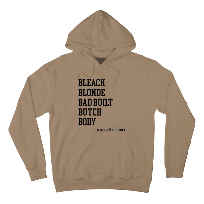 Bleach Blonde Bad Built Butch Body Hoodie