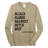 Bleach Blonde Bad Built Butch Body Tall Long Sleeve T-Shirt