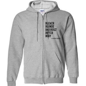 Bleach Blonde Bad Built Butch Body Full Zip Hoodie