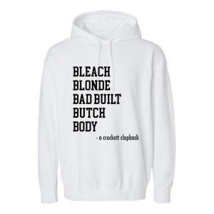 Bleach Blonde Bad Built Butch Body Garment-Dyed Fleece Hoodie