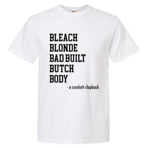 Bleach Blonde Bad Built Butch Body Garment-Dyed Heavyweight T-Shirt