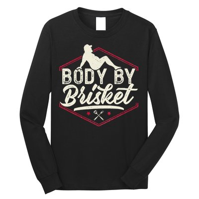 Body By Brisket Funny Steak Lover Grilling BBQ Chef Long Sleeve Shirt