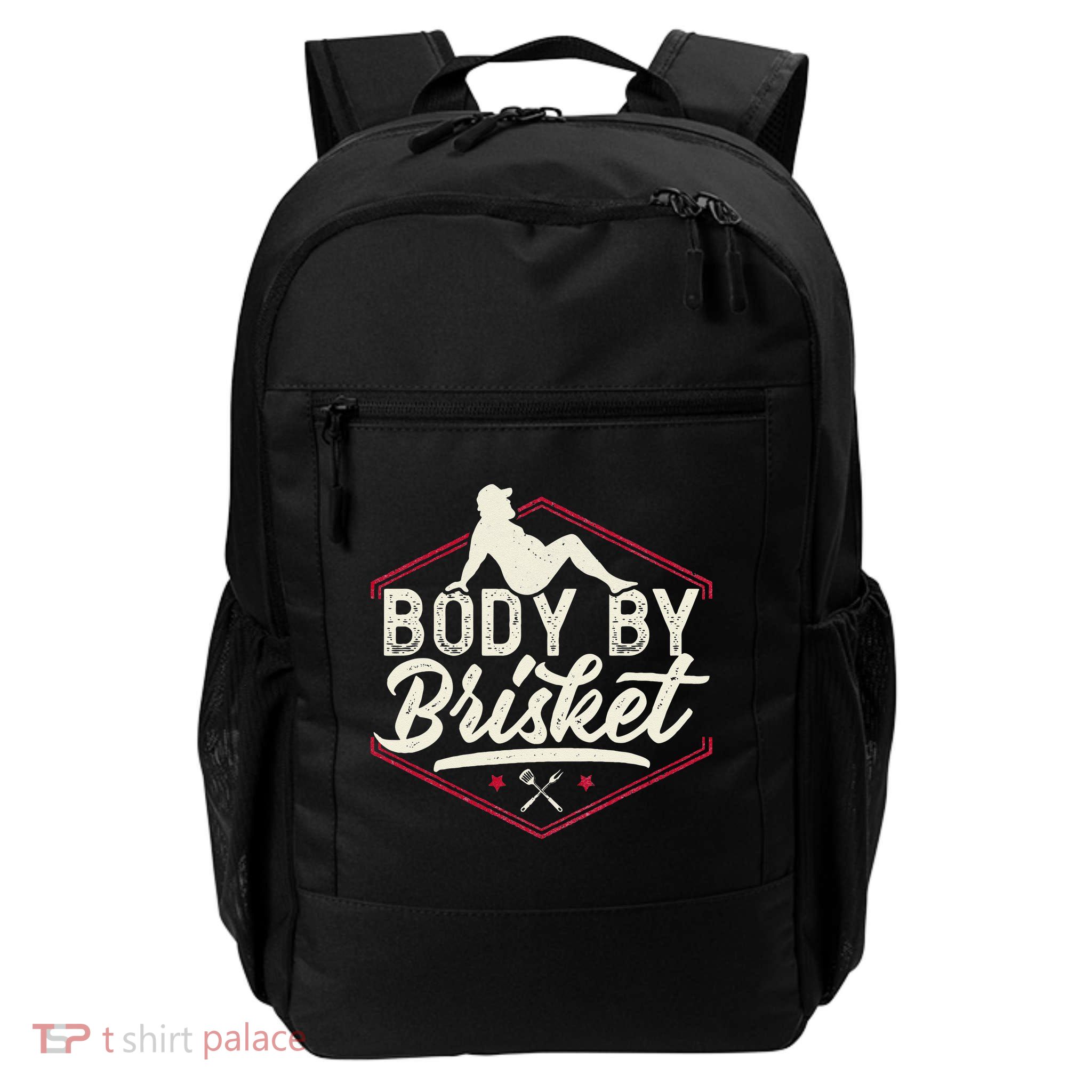 Body By Brisket Funny Steak Lover Grilling BBQ Chef Daily Commute Backpack