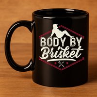 Body By Brisket Funny Steak Lover Grilling BBQ Chef 11oz C Handle Ceramic Mug