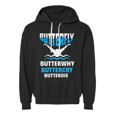 Butterfly Butterwhy Buttercry Funny Swimming Swimmer Garment-Dyed Fleece Hoodie