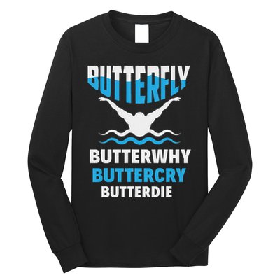 Butterfly Butterwhy Buttercry Funny Swimming Swimmer Long Sleeve Shirt