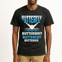 Butterfly Butterwhy Buttercry Funny Swimming Swimmer Tall T-Shirt