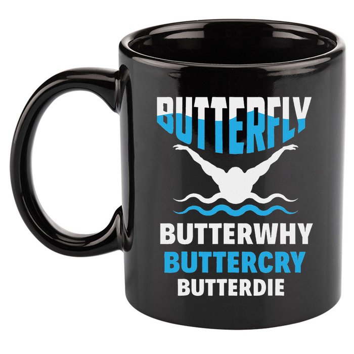 Butterfly Butterwhy Buttercry Funny Swimming Swimmer 11oz C Handle Ceramic Mug