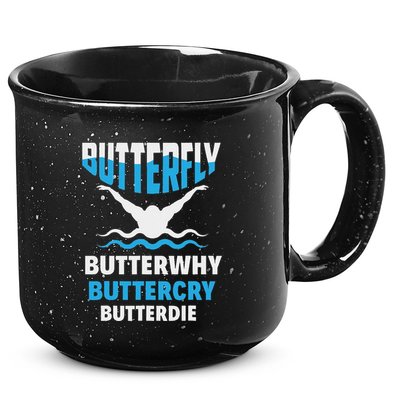 Butterfly Butterwhy Buttercry Funny Swimming Swimmer 15oz Campfire Ceramic Mug