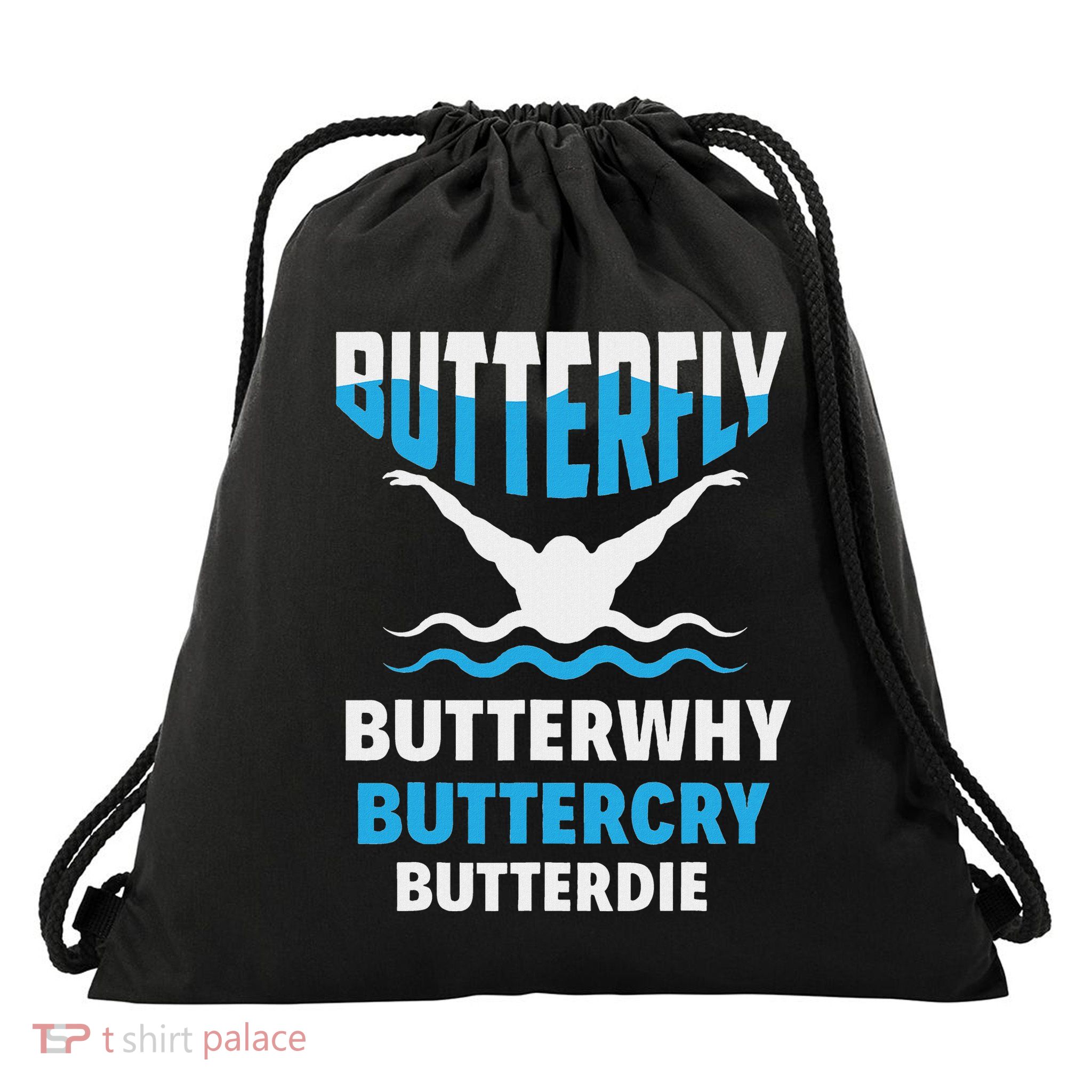 Butterfly Butterwhy Buttercry Funny Swimming Swimmer Drawstring Bag