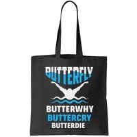Butterfly Butterwhy Buttercry Funny Swimming Swimmer Bag