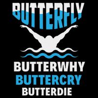 Butterfly Butterwhy Buttercry Funny Swimming Swimmer Magnet