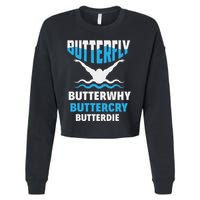 Butterfly Butterwhy Buttercry Funny Swimming Swimmer Cropped Pullover Crew