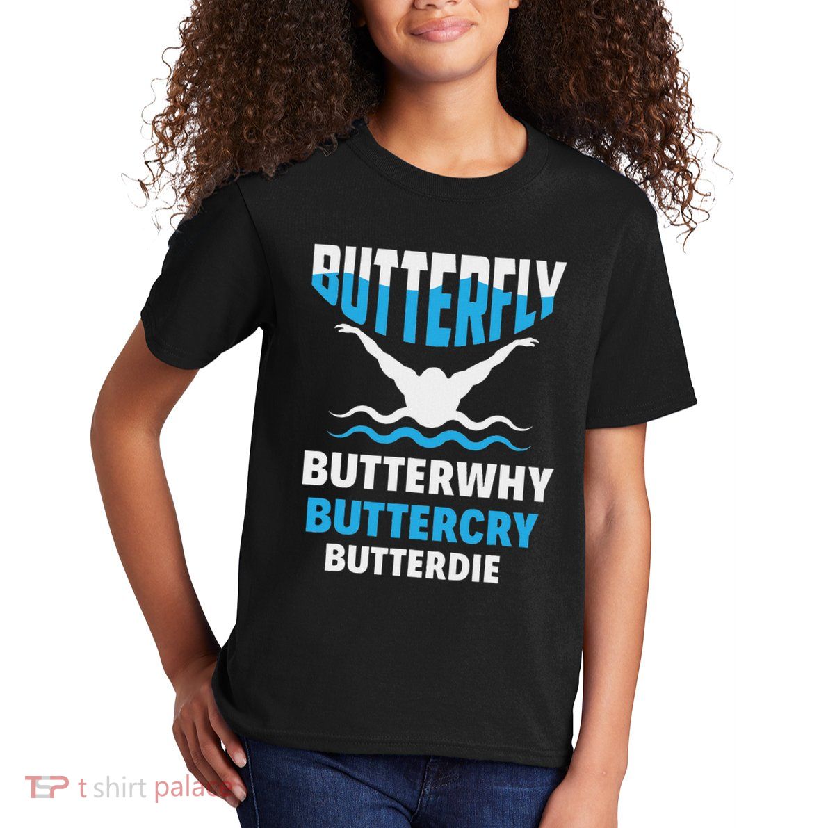 Butterfly Butterwhy Buttercry Funny Swimming Swimmer Kids T-Shirt