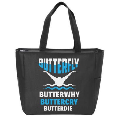 Butterfly Butterwhy Buttercry Funny Swimming Swimmer Zip Tote Bag