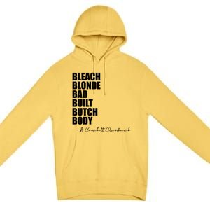 Bleach Blonde Bad Built Butch Body Premium Pullover Hoodie